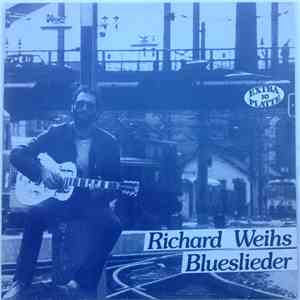 Richard Weihs - Blueslieder mp3 album