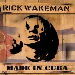 Rick Wakeman - Made In Cuba mp3 album