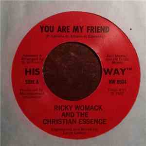 Ricky Womack And The Christian Essence - You Are My Friend / Something Better Out Of Me mp3 album