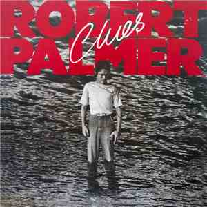 Robert Palmer - Clues mp3 album