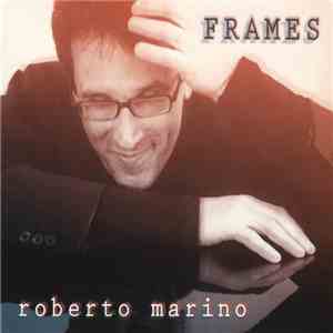 Roberto Marino  - Frames mp3 album