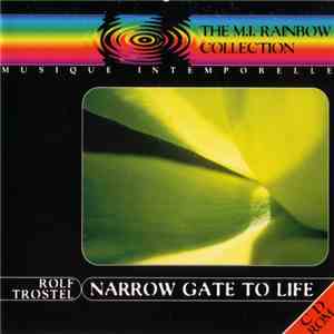 Rolf Trostel - Narrow Gate To Life mp3 album