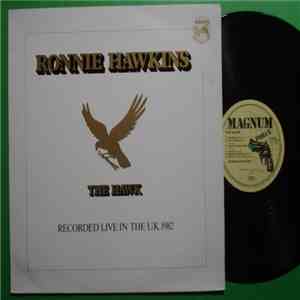 Ronnie Hawkins - The Hawk - Recorded Live In The U.K. 1982 mp3 album