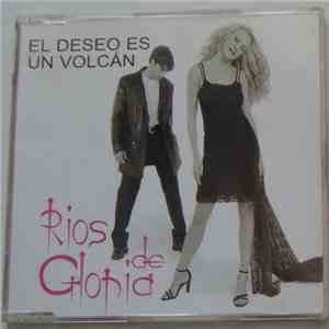 Ríos De Gloria - El Deseo Es Un Volcán mp3 album