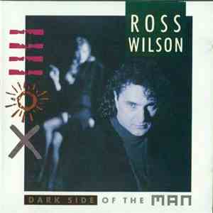 Ross Wilson  - Dark Side Of The Man mp3 album