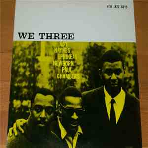 Roy Haynes With Phineas Newborn | Paul Chambers  - We Three mp3 album