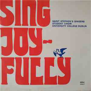 Saint Stephen's Singers Student Choir, University College Dublin - Sing Joyfully mp3 album