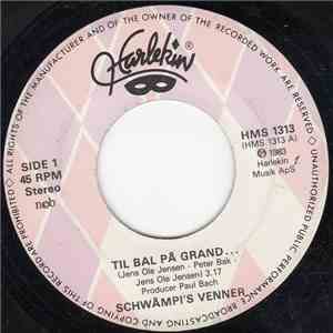 Schwåmpi's Venner - Til Bal På Grand / Vendsyssel Frit mp3 album