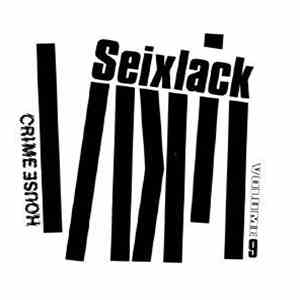 Seixlack - House Crime Vol. 9 mp3 album