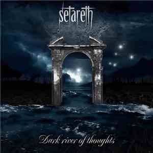 Setareth - Dark River Of Thoughts mp3 album