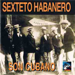 Sexteto Habanero - Son Cubano mp3 album