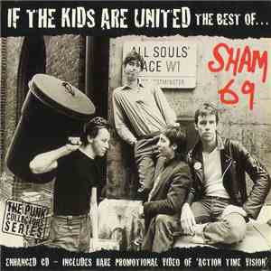 Sham 69 - If The Kids Are United • The Best Of... mp3 album