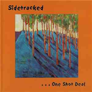 Sidetracked  - ...One Shot Deal mp3 album