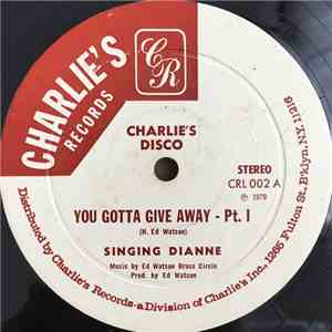 Singing Dianne - You Gotta Give Away mp3 album