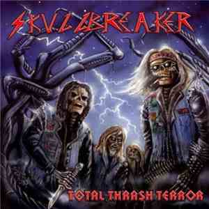 Skullbreaker - Total Thrash Terror mp3 album