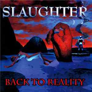 Slaughter - Back To Reality mp3 album