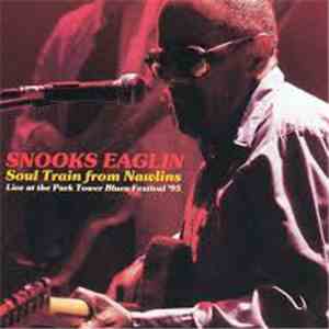 Snooks Eaglin - Soul Train From Nawlins Live At The Park Tower Blues Festival '95 mp3 album