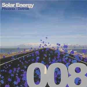 Solar Energy - Phoenix / Detroit mp3 album