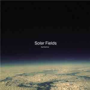 Solar Fields - Earthshine mp3 album