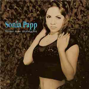 Sonia Papp - Love Me Tonight mp3 album