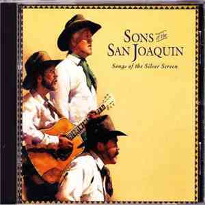 Sons Of The San Joaquin - Songs Of The Silver Screen mp3 album