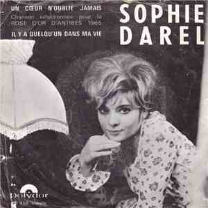 Sophie Darel - Un Cœur N’Oublie Jamais/Il Y A Quelqu’un Dans Ma Vie mp3 album