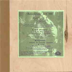 Stahlwerk 9 / Cold Fusion  / Krepulec - Scontrum Act III mp3 album