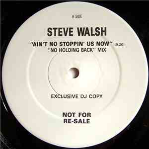 Steve Walsh  - Ain't No Stoppin' Us Now mp3 album