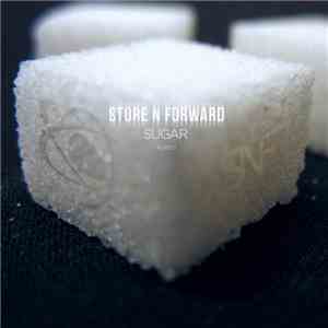Store N Forward - Sugar mp3 album