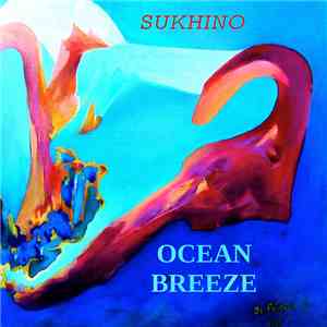 Sukhino - Ocean Breeze mp3 album