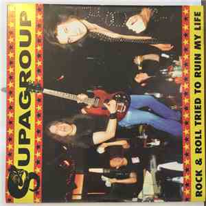 Supagroup  - Rock & Roll Tried To Ruin My Life mp3 album