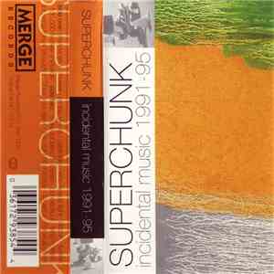 Superchunk - Incidental Music 1991-95 mp3 album