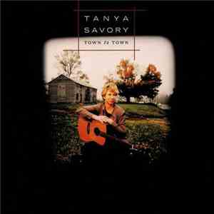 Tanya Savory - Town To Town mp3 album
