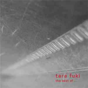 Tara Fuki - The Best Of Tara Fuki mp3 album