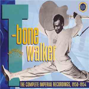 T-Bone Walker - The Complete Imperial Recordings: 1950-1954 mp3 album