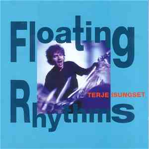 Terje Isungset - Floating Rhythms mp3 album