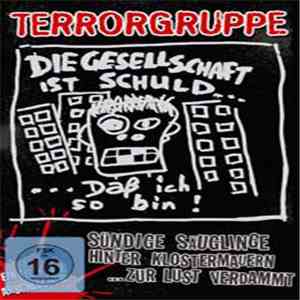 Terrorgruppe - Sündige Säuglinge Hinter Klostermauern - Zur Lust Verdammt mp3 album