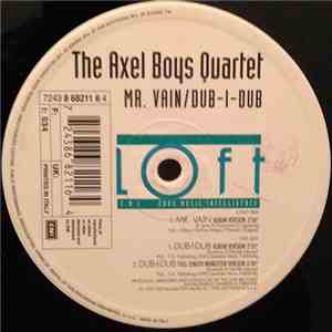 The Axel Boys Quartet - Mr. Vain/Dub-I-Dub mp3 album