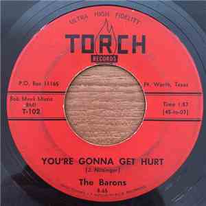 The Barons  - You're Gonna Get Hurt / I'll Never Be Happy mp3 album