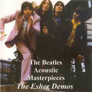 The Beatles - Acoustic Masterpieces - The Esher Demos mp3 album