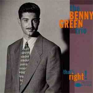 The Benny Green Trio - That's Right! mp3 album