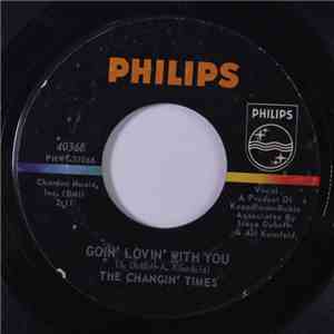 The Changin' Times - I Should Have Brought Her Home /Goin' Lovin' With You mp3 album