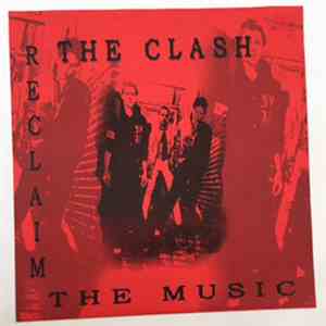 The Clash - Reclaim The Music mp3 album