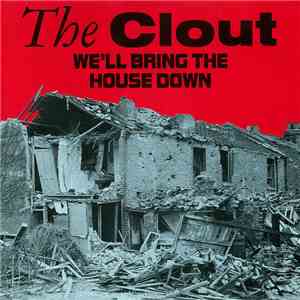 The Clout - We'll Bring The House Down mp3 album