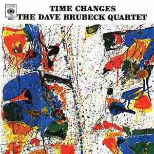 The Dave Brubeck Quartet - Time Changes mp3 album