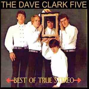 The Dave Clark Five - Best Of True Stereo mp3 album