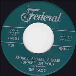 The Esco's - Shame, Shame, Shame (Shame On You) / That's Life mp3 album