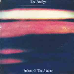 The Fireflys  - Embers Of The Autumn mp3 album