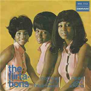 The Flirtations - Nothing But A Heartache / Need Your Loving mp3 album