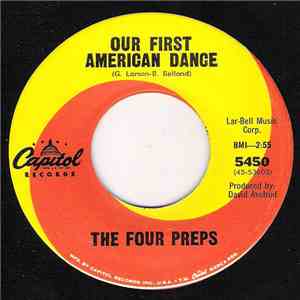 The Four Preps - Our First American Dance / I'll Never Be The Same mp3 album
